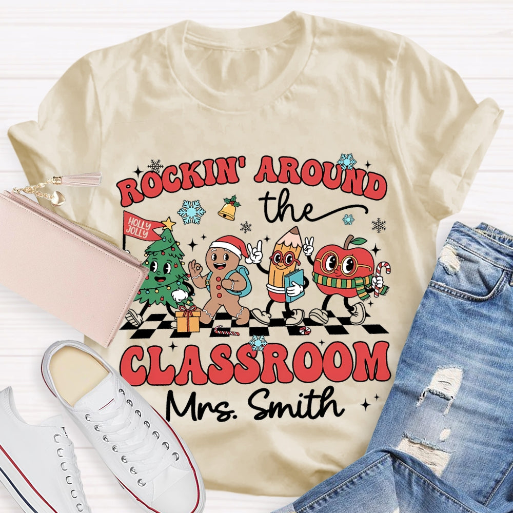 Personalized Name Rockin Around The Classroom Christmas Vibes T-shirt