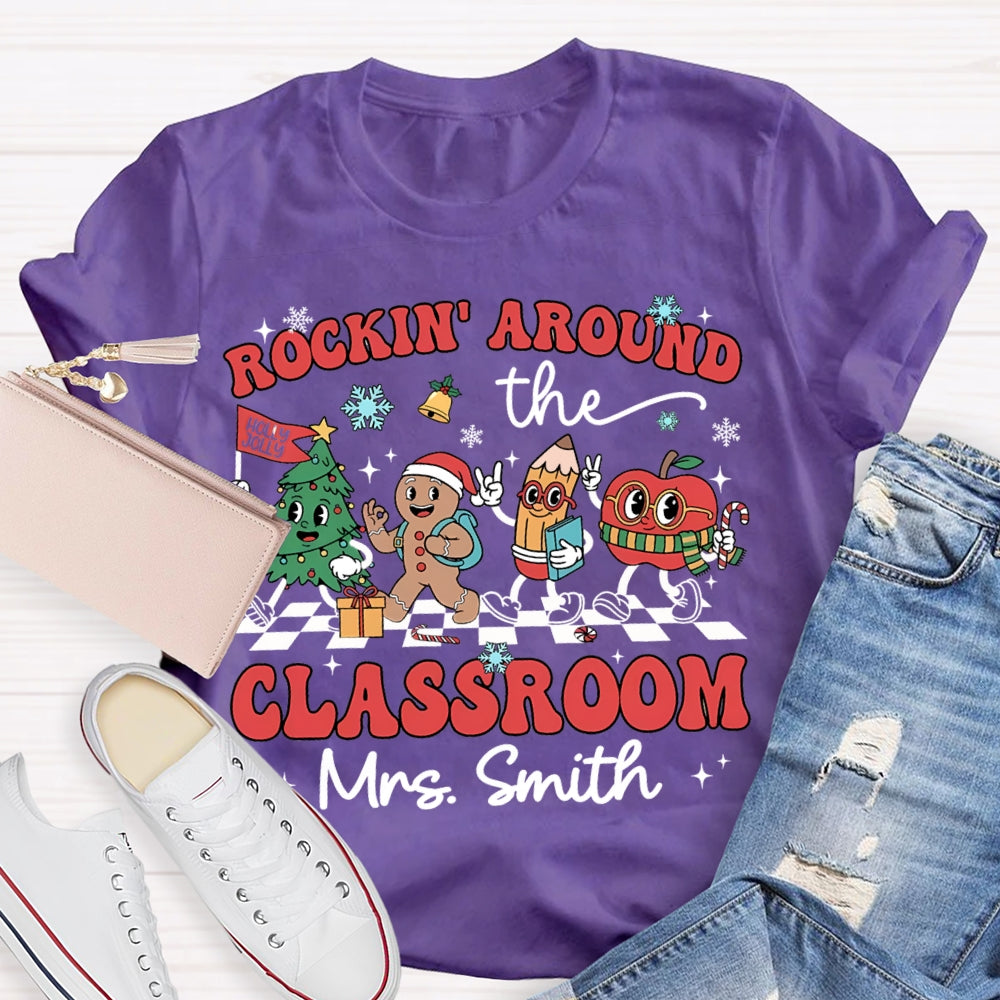 Personalized Name Rockin Around The Classroom Christmas Vibes T-shirt