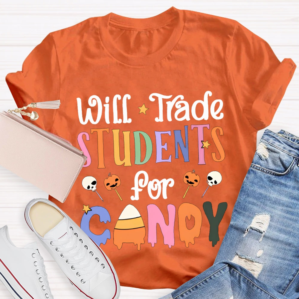 Will Trade Students For Candy Teacher Halloween Shirt