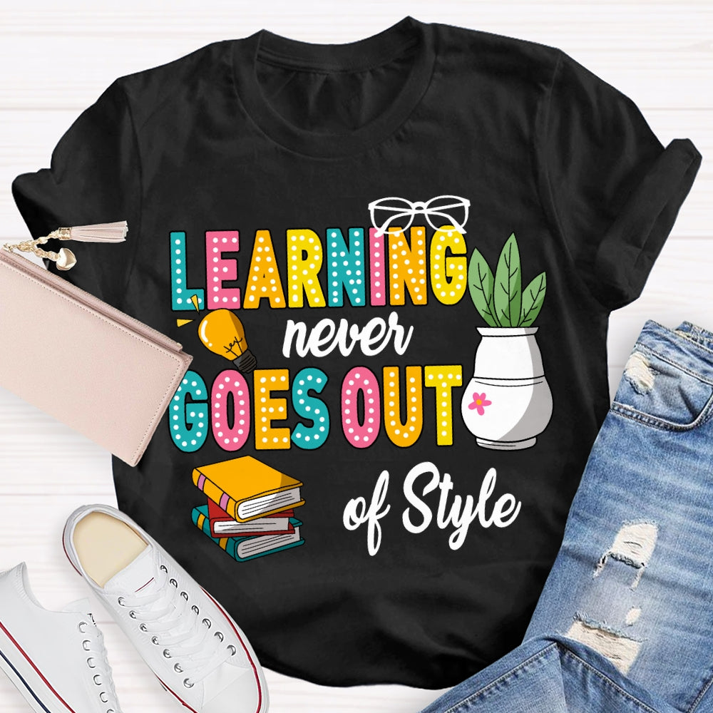 Learning Never Goes Out Of Style Coloring Books T-shirt