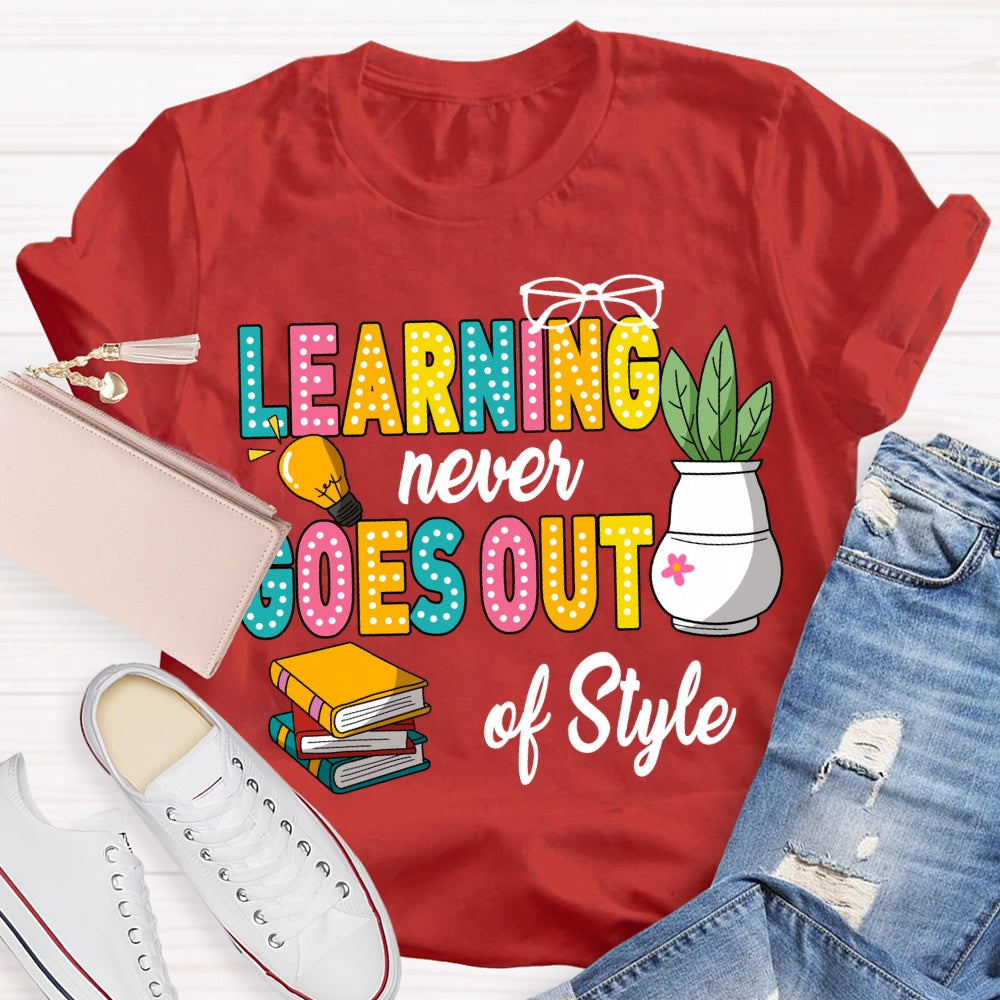 Learning Never Goes Out Of Style Coloring Books T-shirt