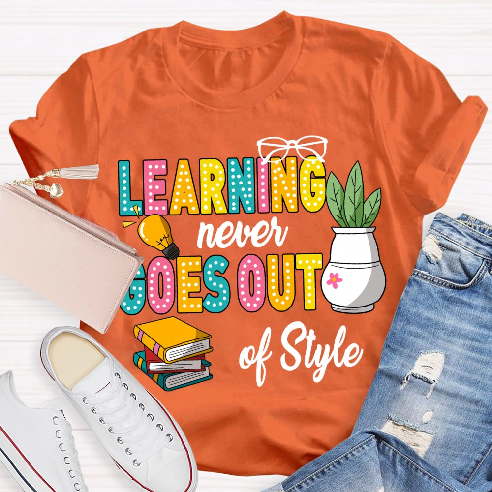 Learning Never Goes Out Of Style Coloring Books T-shirt