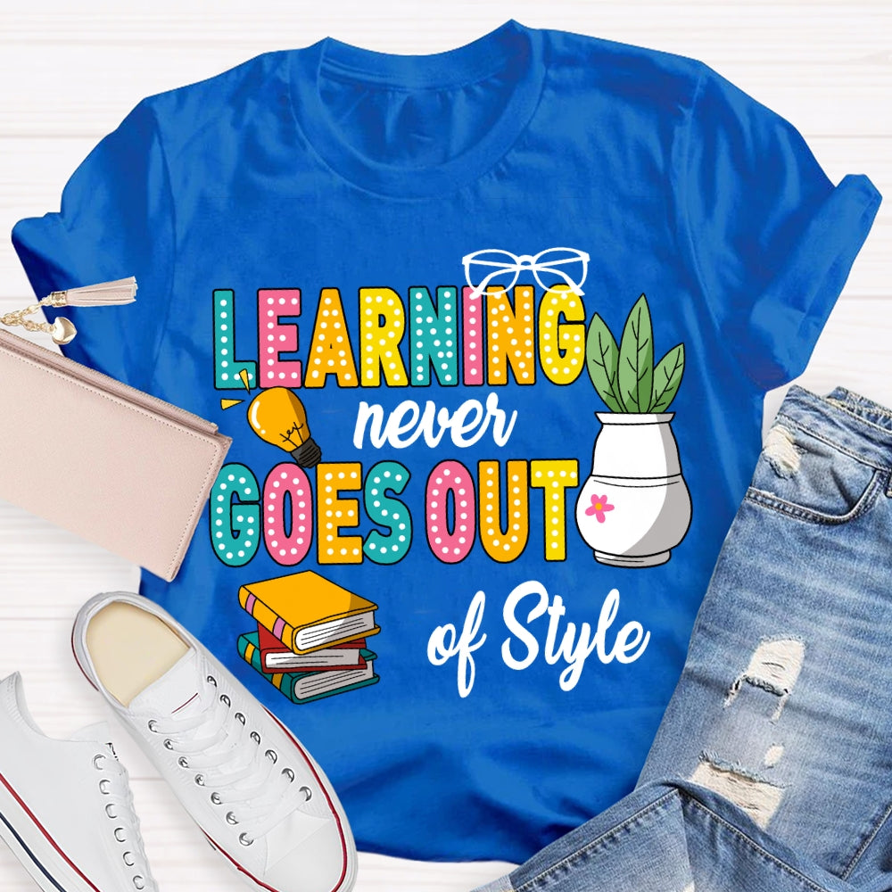 Learning Never Goes Out Of Style Coloring Books T-shirt