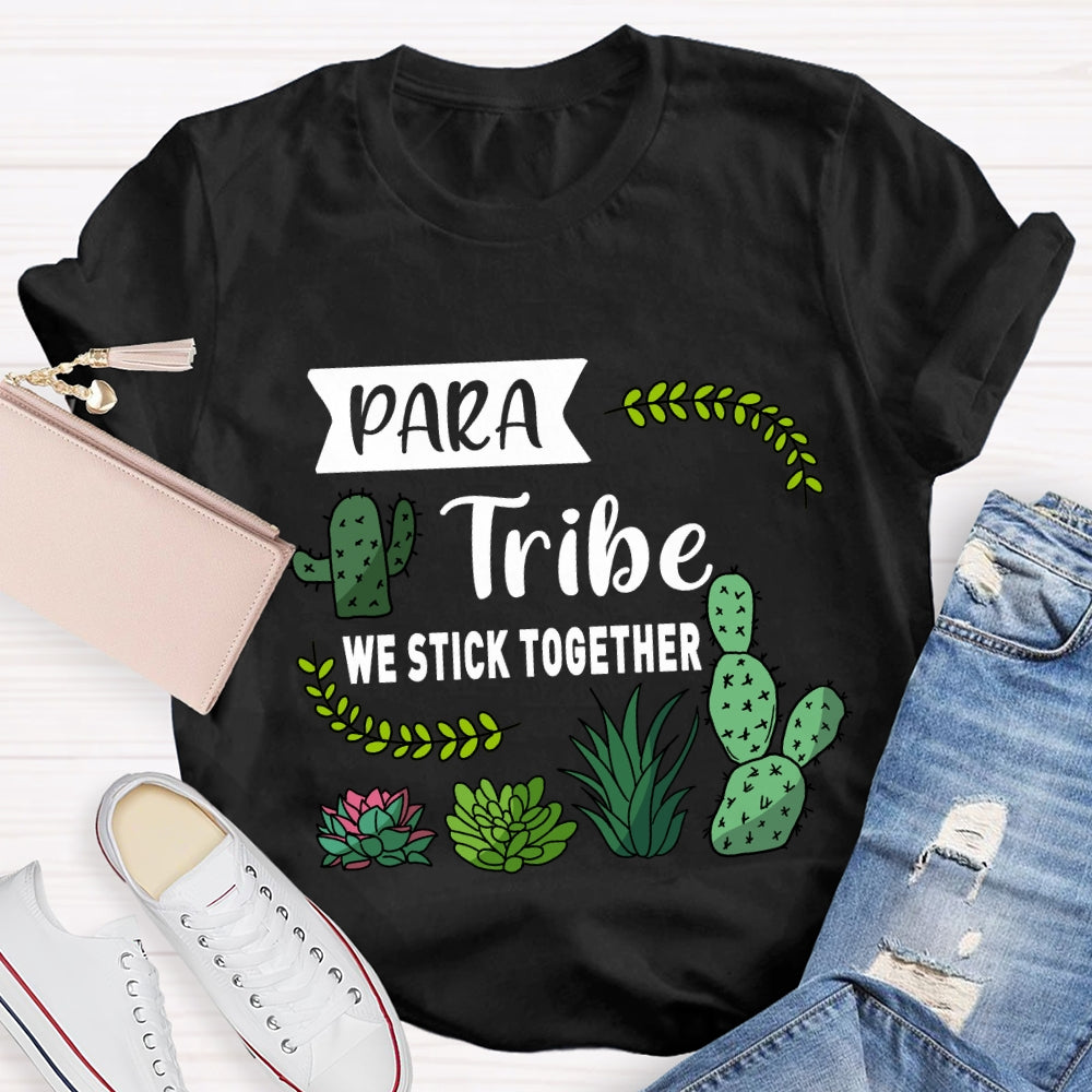 Para Tribe We Stick Together T-shirt