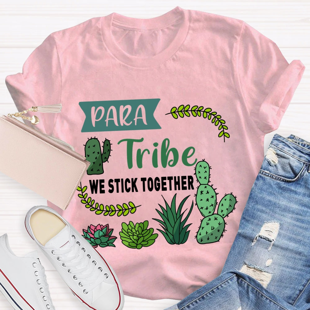 Para Tribe We Stick Together T-shirt