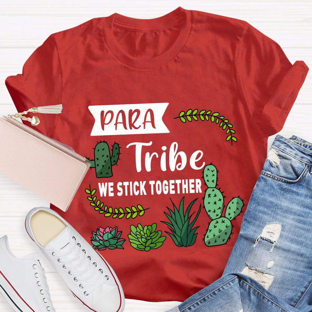 Para Tribe We Stick Together T-shirt