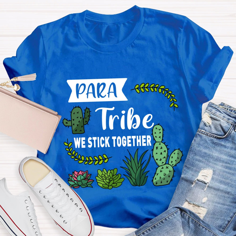 Para Tribe We Stick Together T-shirt
