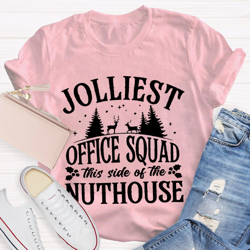 Jolliest Office Squad This Side Of The Nuthouse Christmas Tree And Elk T-shirt