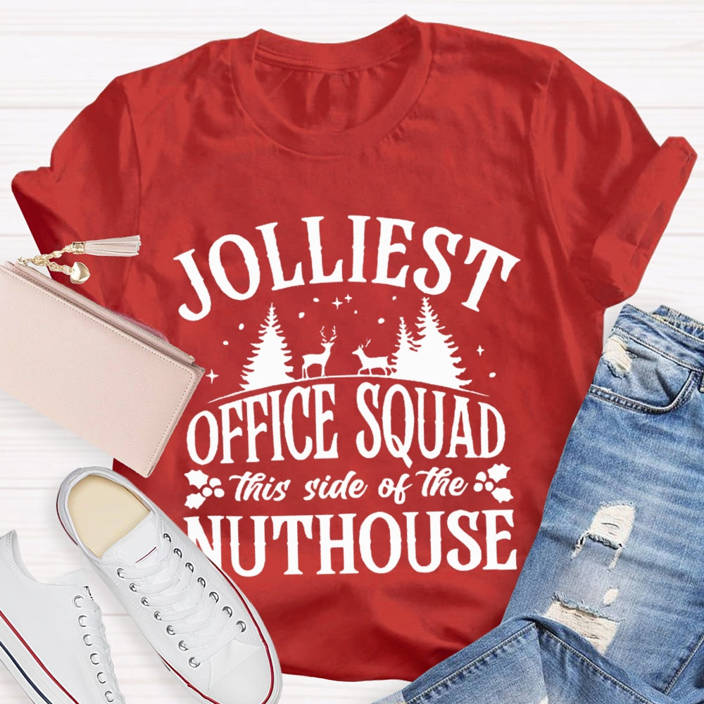 Jolliest Office Squad This Side Of The Nuthouse Christmas Tree And Elk T-shirt
