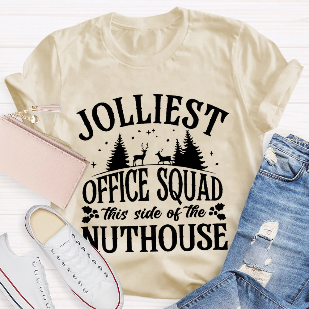 Jolliest Office Squad This Side Of The Nuthouse Christmas Tree And Elk T-shirt