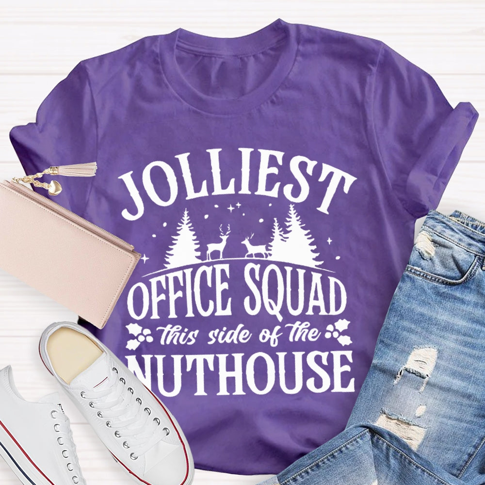 Jolliest Office Squad This Side Of The Nuthouse Christmas Tree And Elk T-shirt
