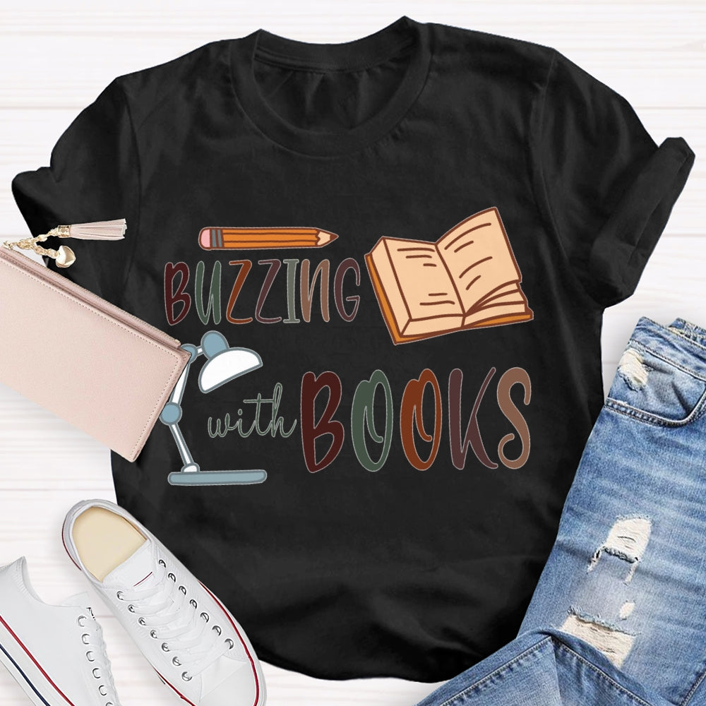 Buzzing With Books Pencils And Books T-shirt