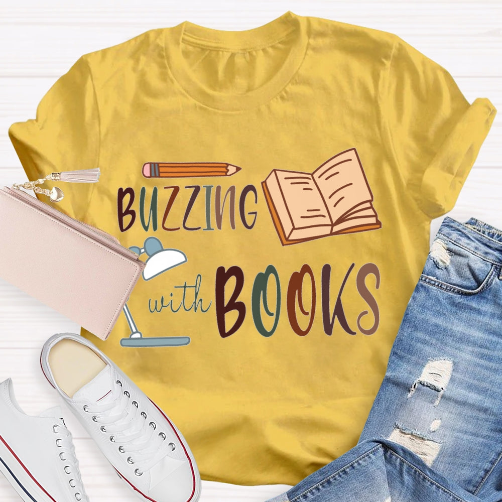 Buzzing With Books Pencils And Books T-shirt