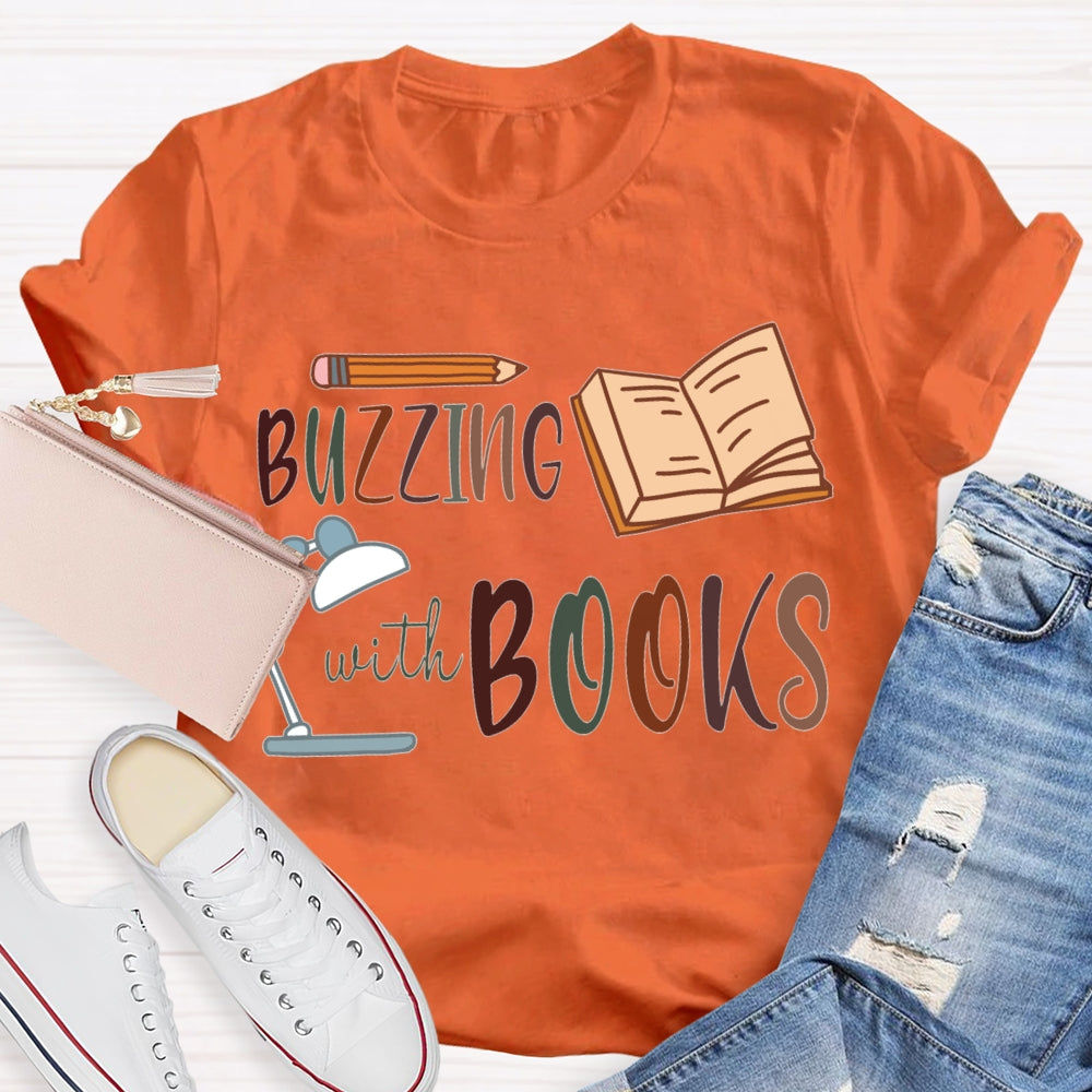 Buzzing With Books Pencils And Books T-shirt