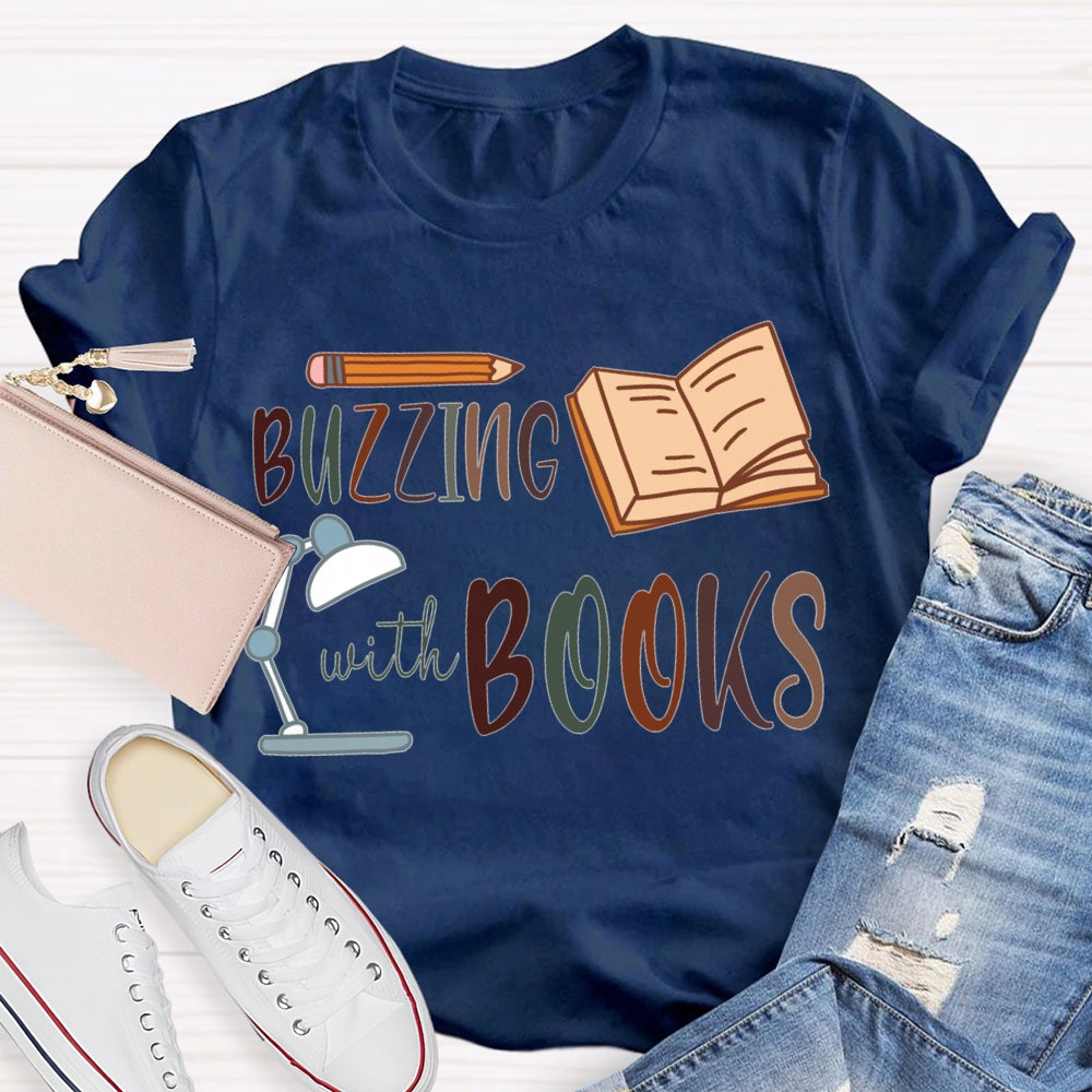 Buzzing With Books Pencils And Books T-shirt