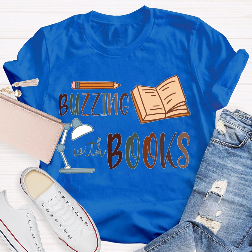 Buzzing With Books Pencils And Books T-shirt