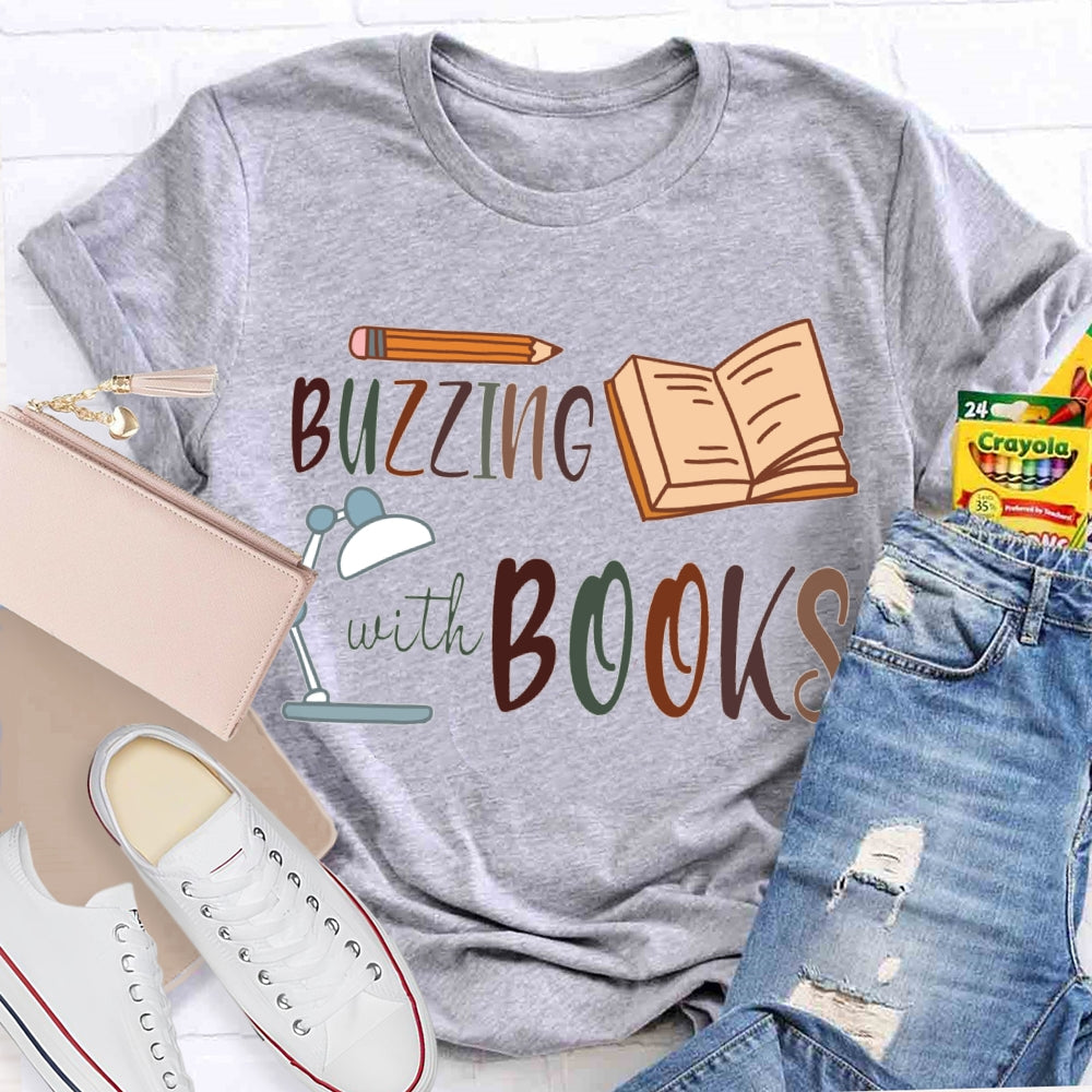 Buzzing With Books Pencils And Books T-shirt
