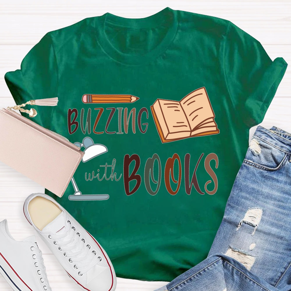 Buzzing With Books Pencils And Books T-shirt