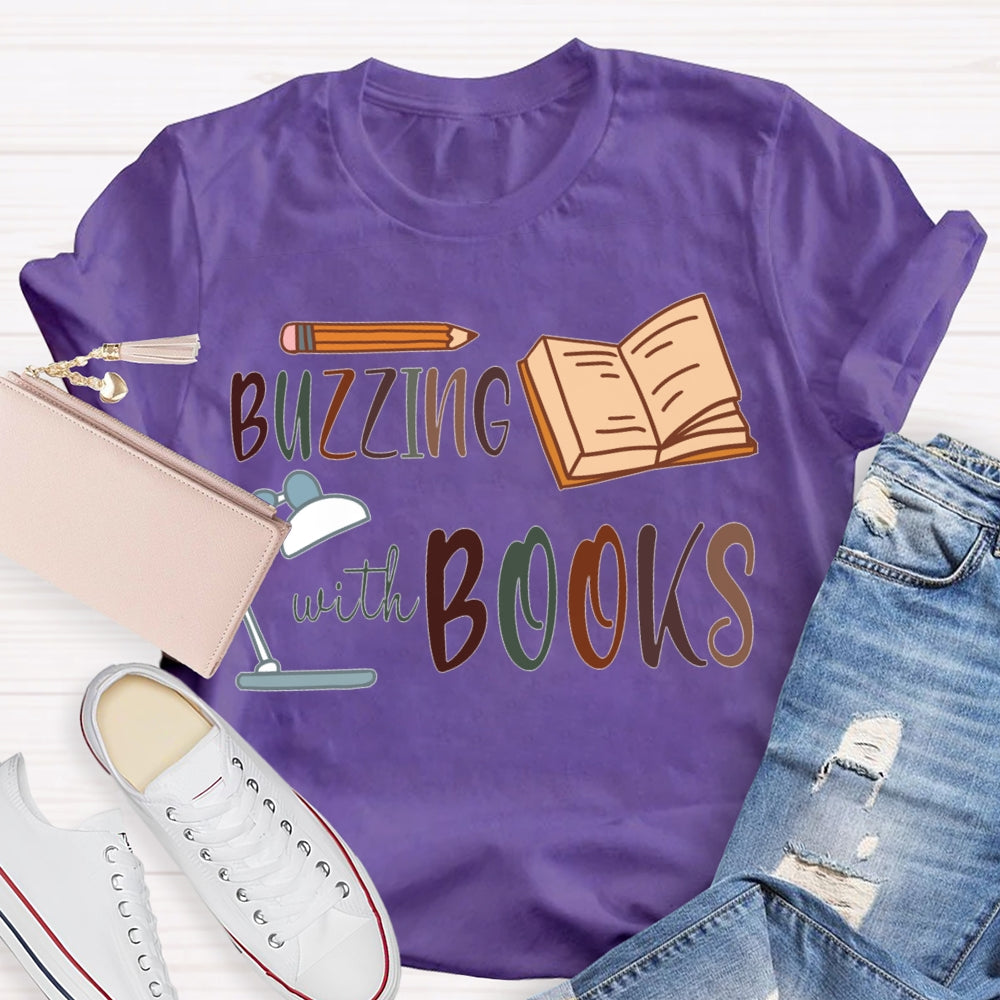 Buzzing With Books Pencils And Books T-shirt
