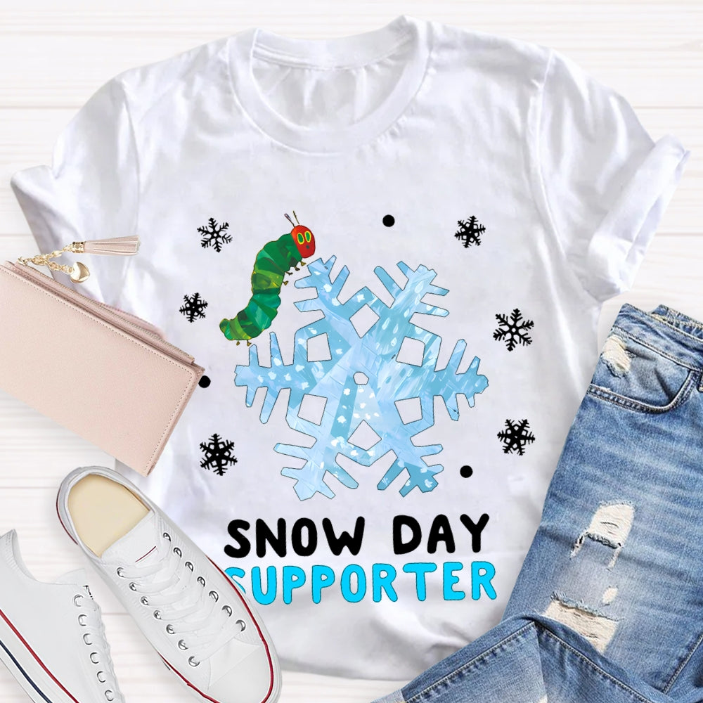 Snow Day Supporter Caterpillars And Snowflakes T-shirt