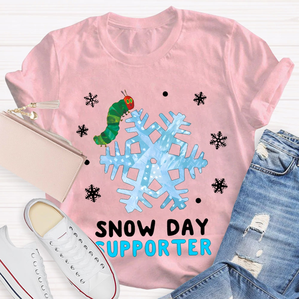 Snow Day Supporter Caterpillars And Snowflakes T-shirt