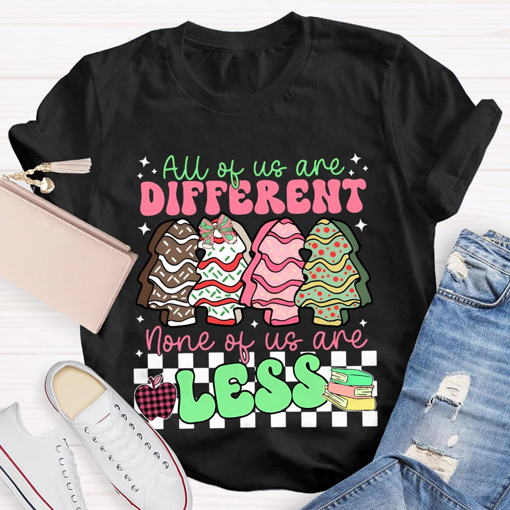 All The Us Are Different None Of Us Are Less Christmas Tree T-shirt