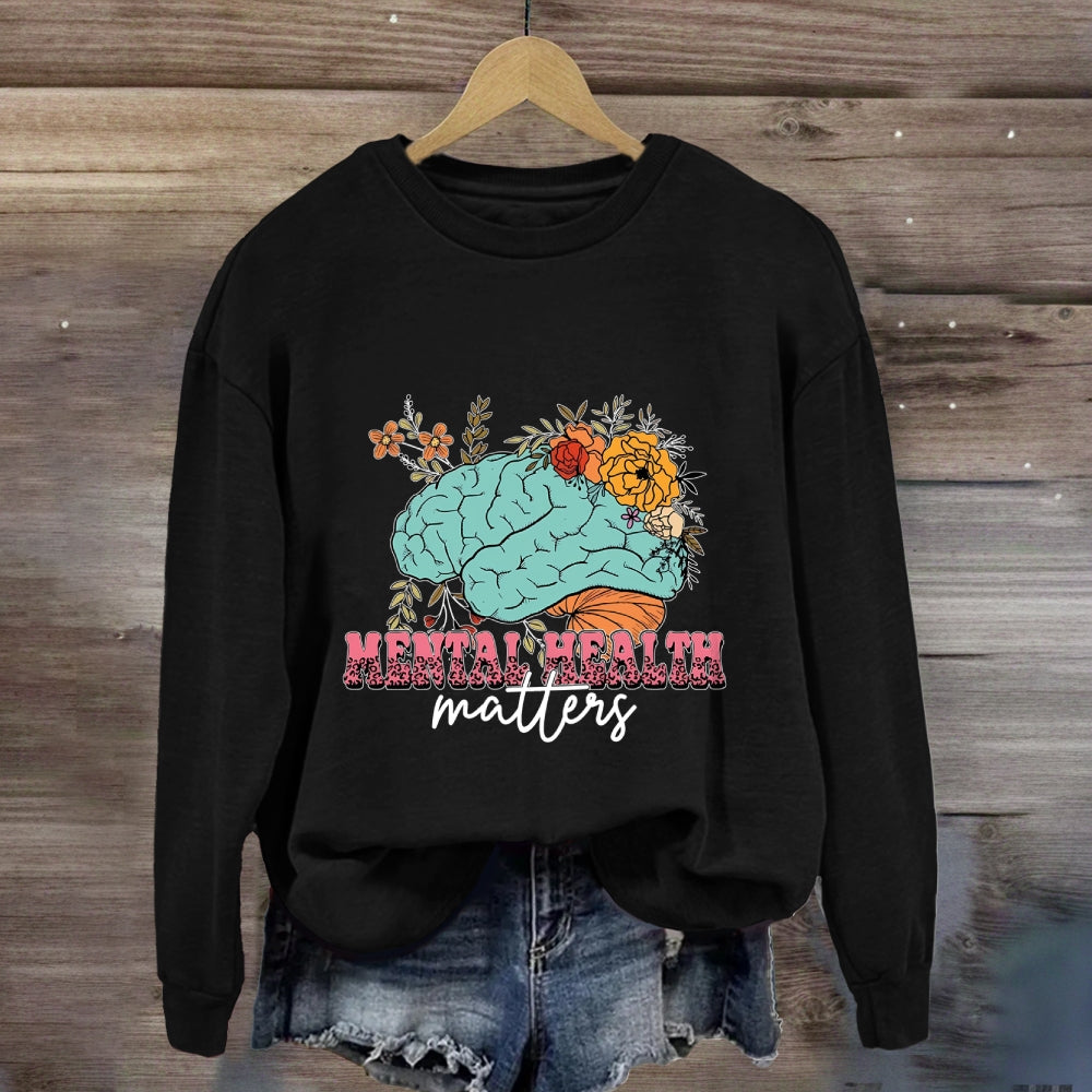 Mental Health Matter Sweatshirt