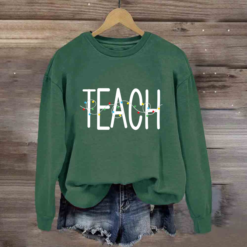 Christmas Light Teach Sweatshirt