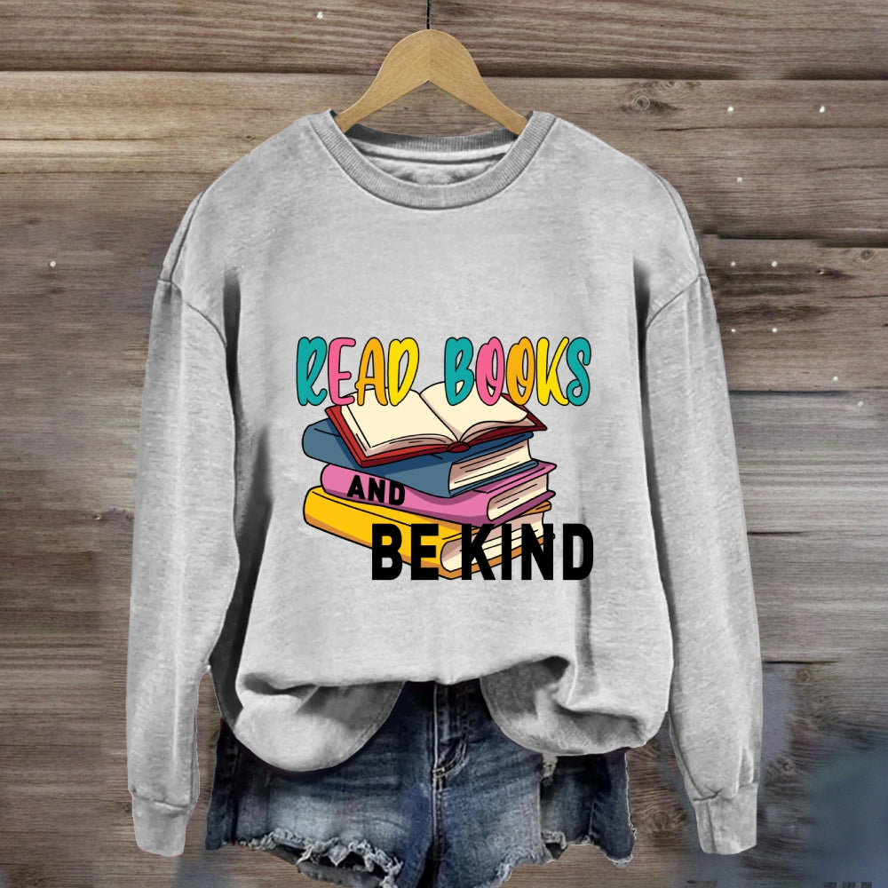 Read Books And Be Kind Sweatshirt