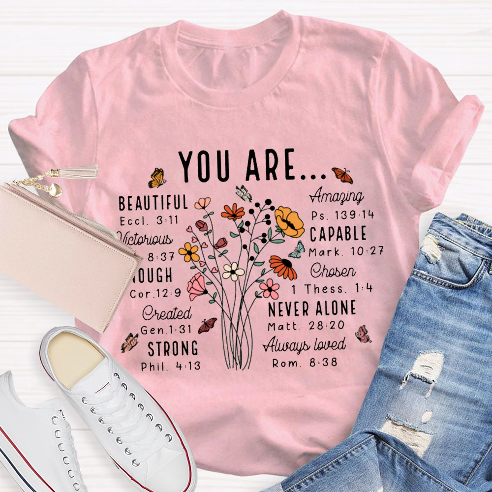 You Are Beautiful Capable Strong Never Alone T-shirt