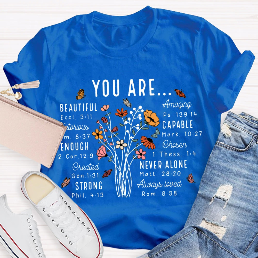 You Are Beautiful Capable Strong Never Alone T-shirt
