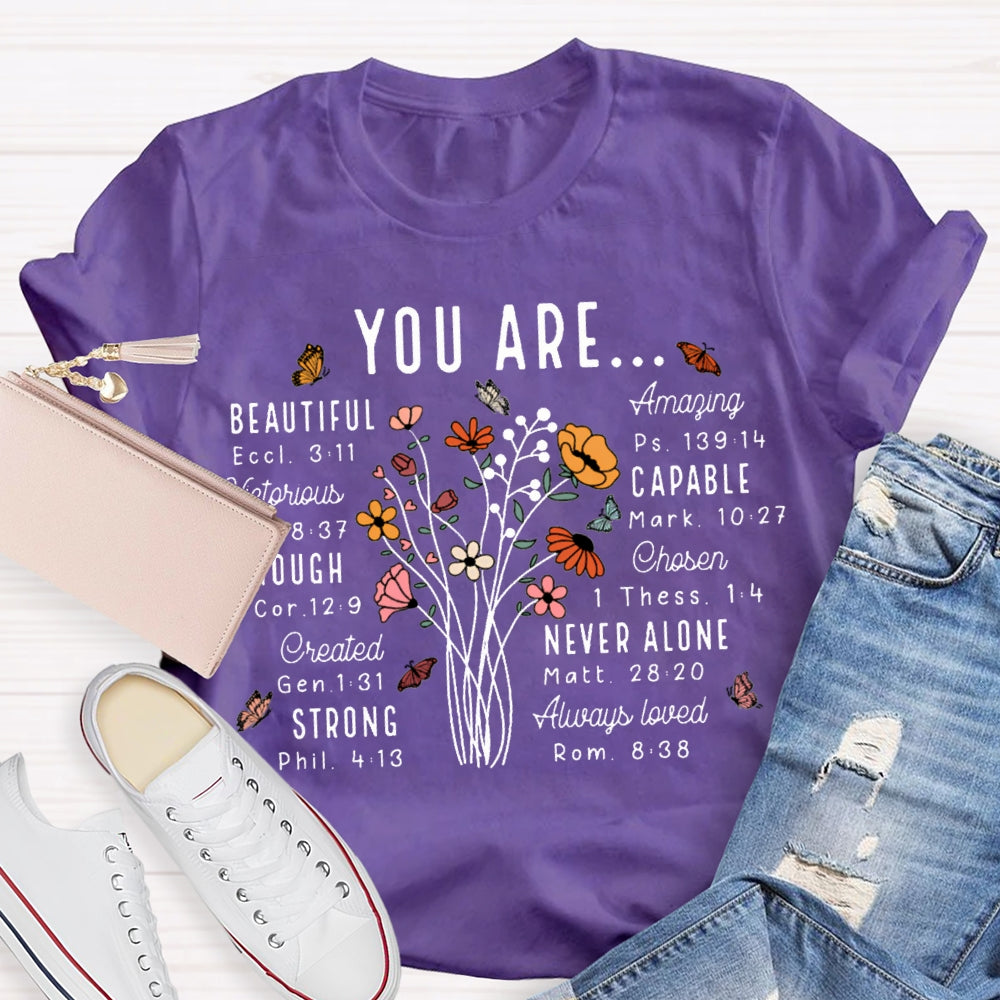 You Are Beautiful Capable Strong Never Alone T-shirt