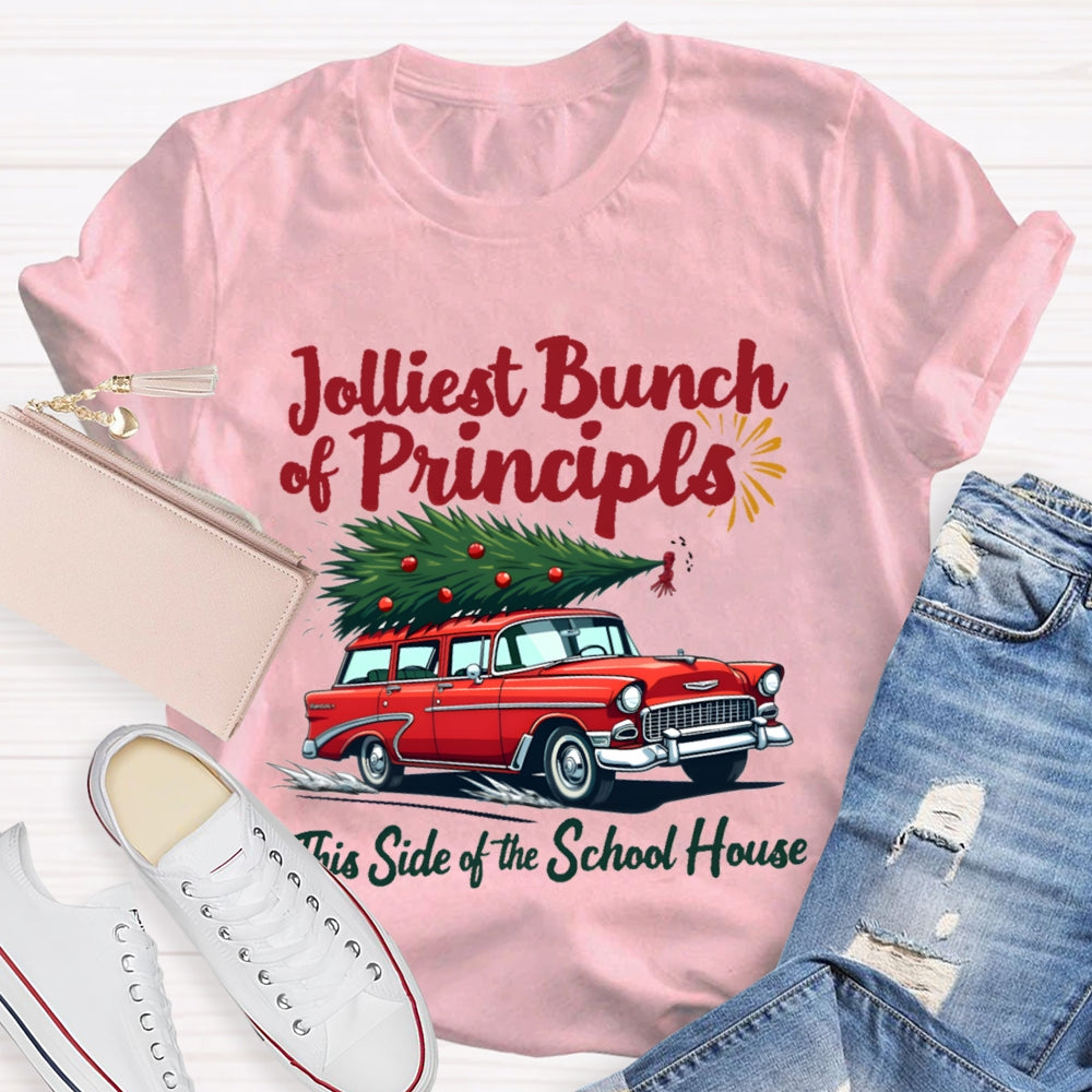 Jolliest Bunch Of Principals This Side Of The School House Christmas T-shirt