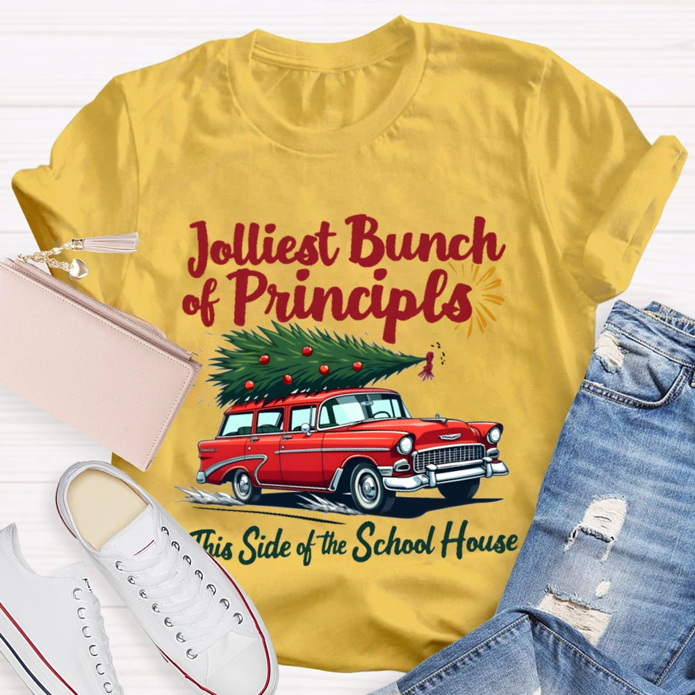 Jolliest Bunch Of Principals This Side Of The School House Christmas T-shirt