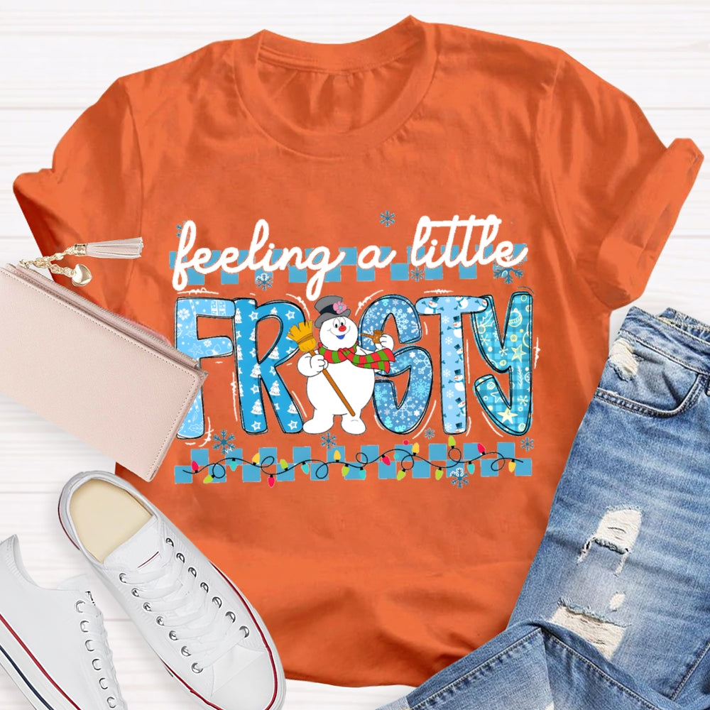 Feeling A Little Frosty Snowman And Christmas Lights T-shirt