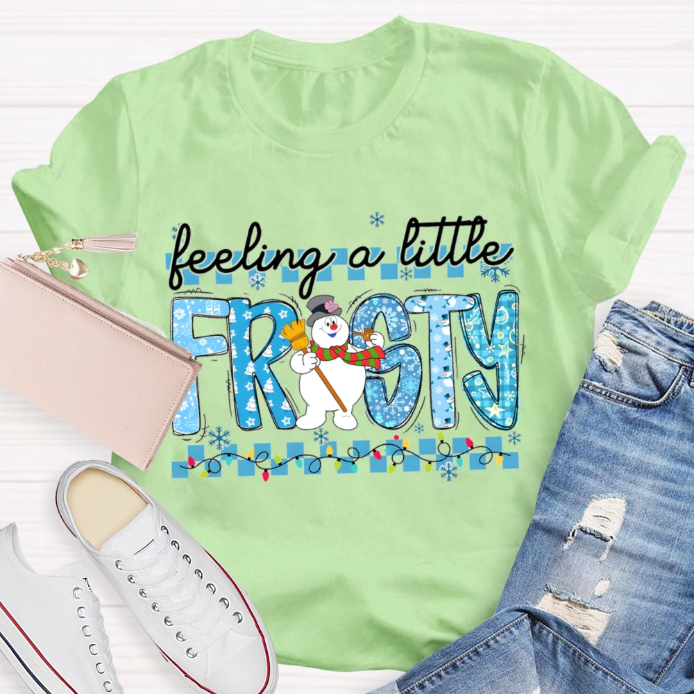 Feeling A Little Frosty Snowman And Christmas Lights T-shirt