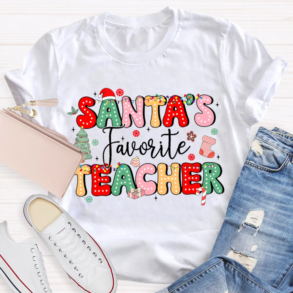 Santa'S Favorite Teacher Christmas Tree And Colorful Fonts T-shirt
