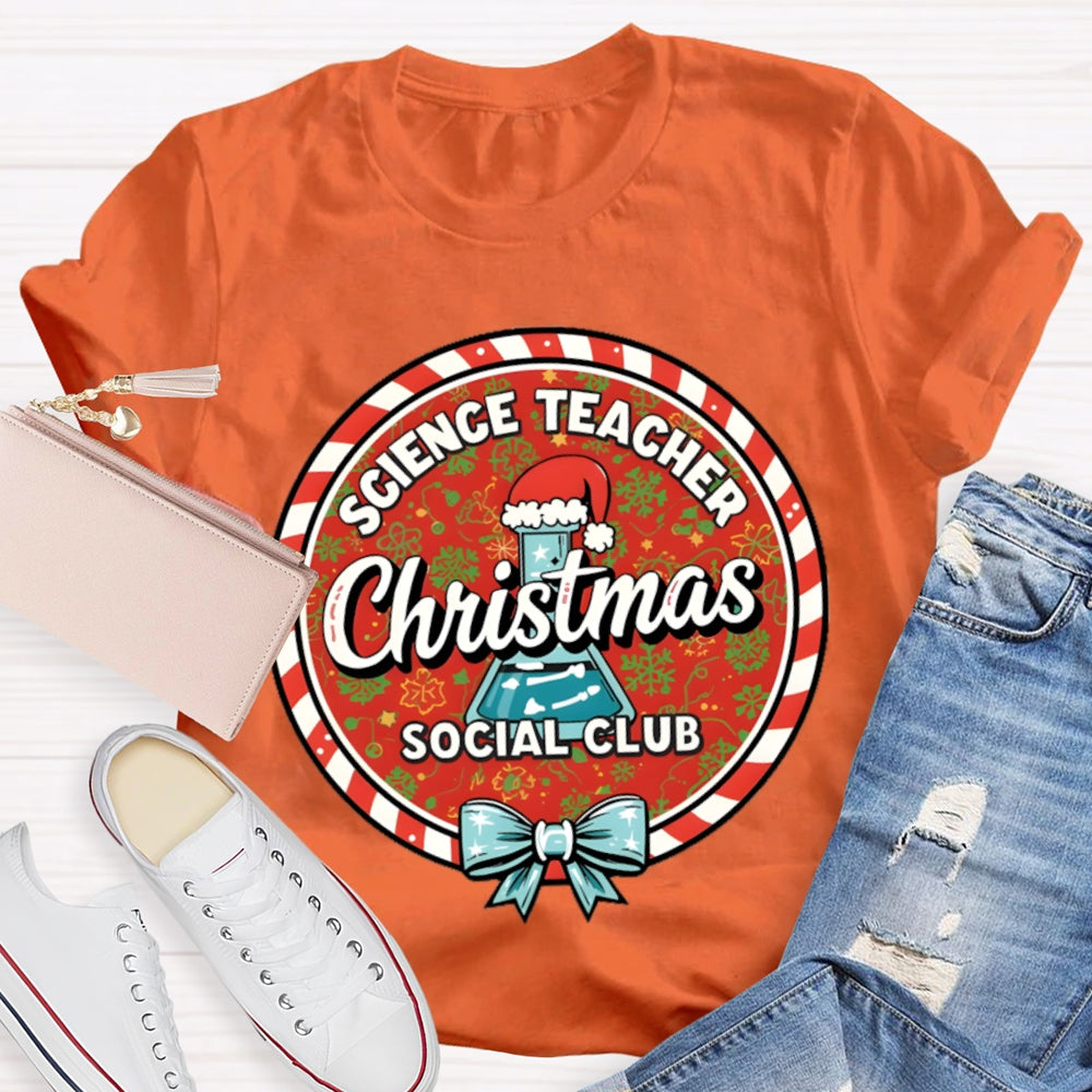 Science Teacher Christmas Social Club T-shirt