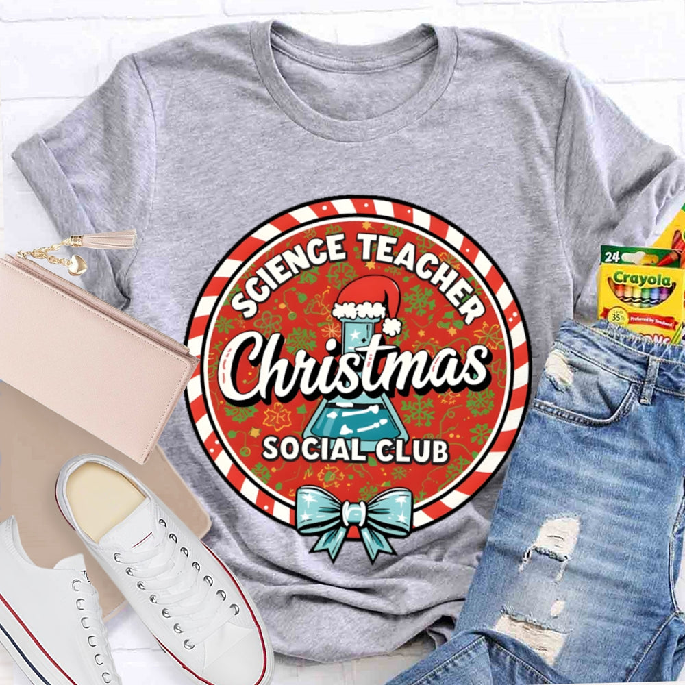 Science Teacher Christmas Social Club T-shirt