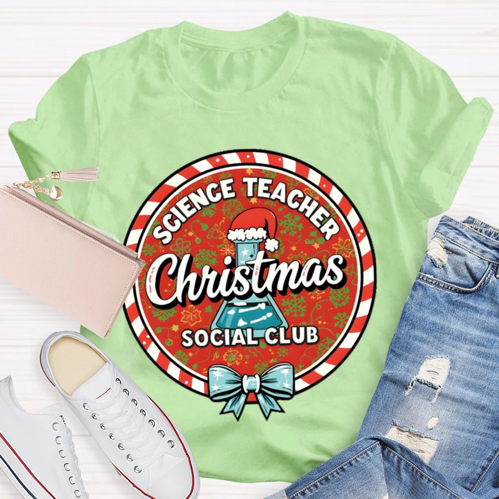 Science Teacher Christmas Social Club T-shirt