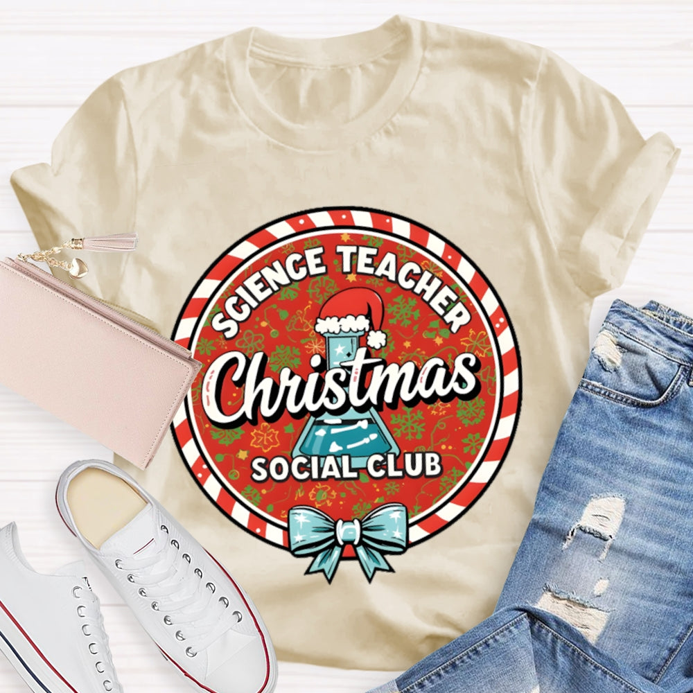 Science Teacher Christmas Social Club T-shirt