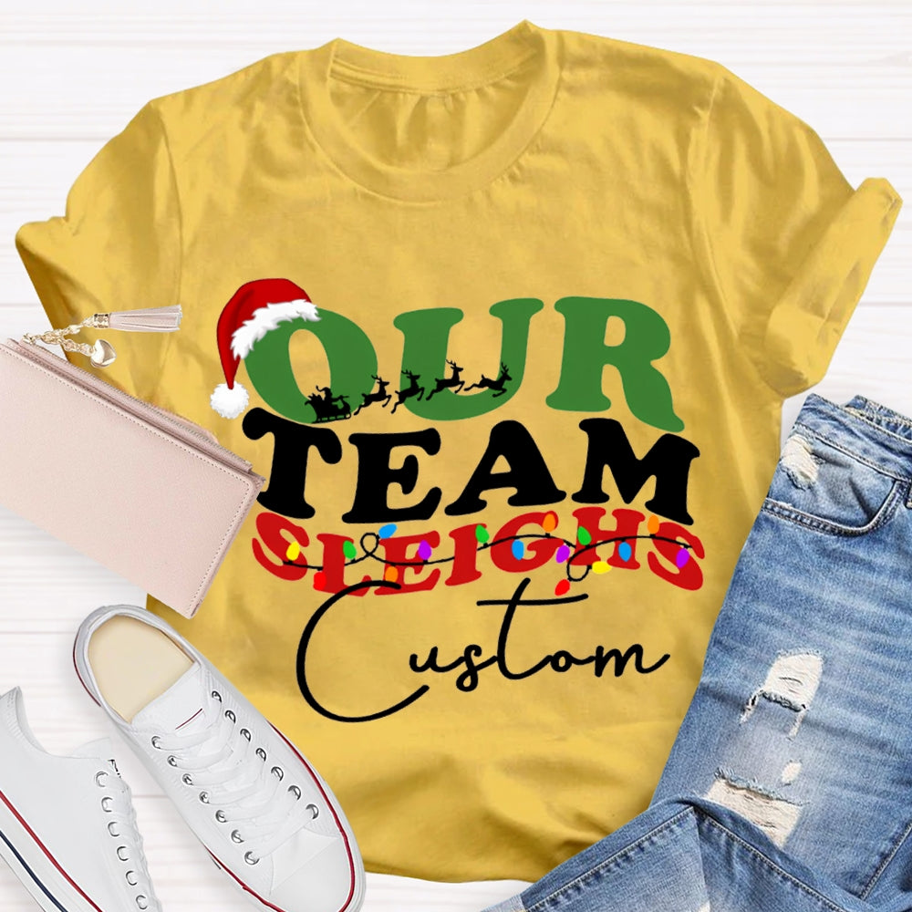 Personalized Team Our Team Sleighs Santa Hats And Christmas Lights T-shirt