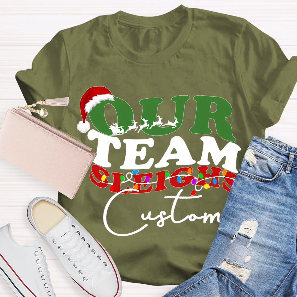 Personalized Team Our Team Sleighs Santa Hats And Christmas Lights T-shirt