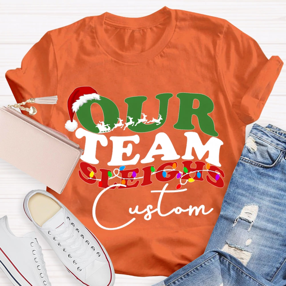 Personalized Team Our Team Sleighs Santa Hats And Christmas Lights T-shirt