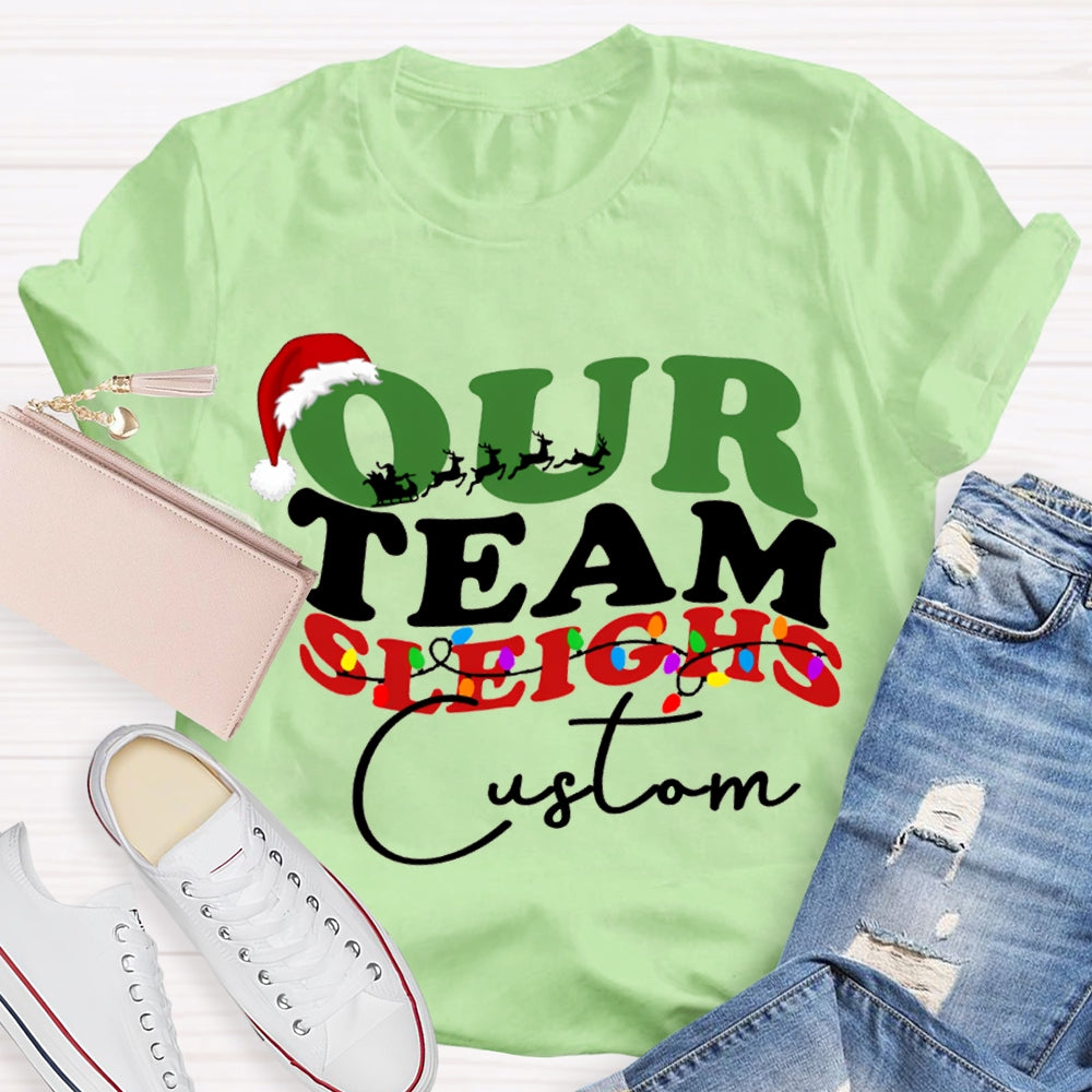 Personalized Team Our Team Sleighs Santa Hats And Christmas Lights T-shirt