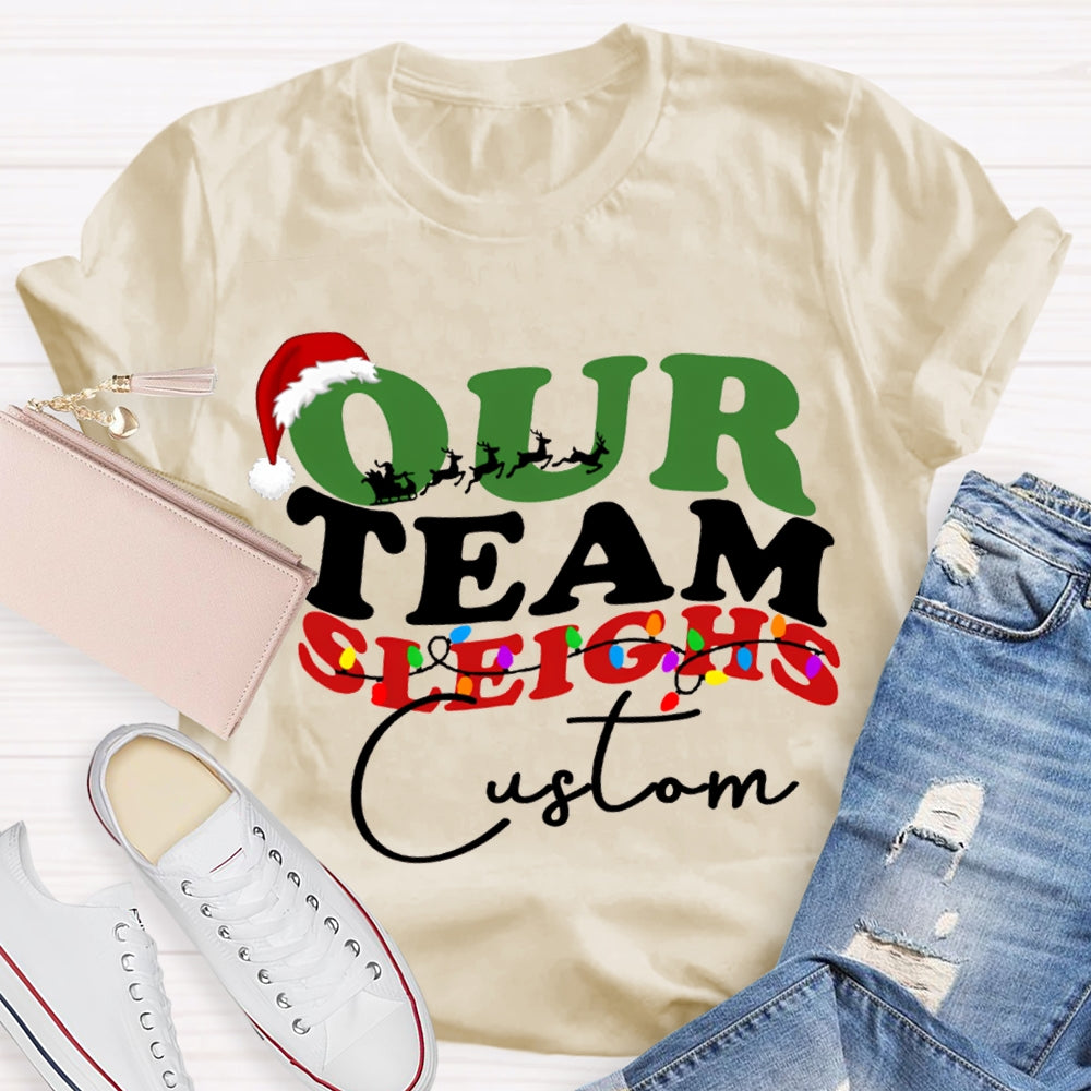 Personalized Team Our Team Sleighs Santa Hats And Christmas Lights T-shirt
