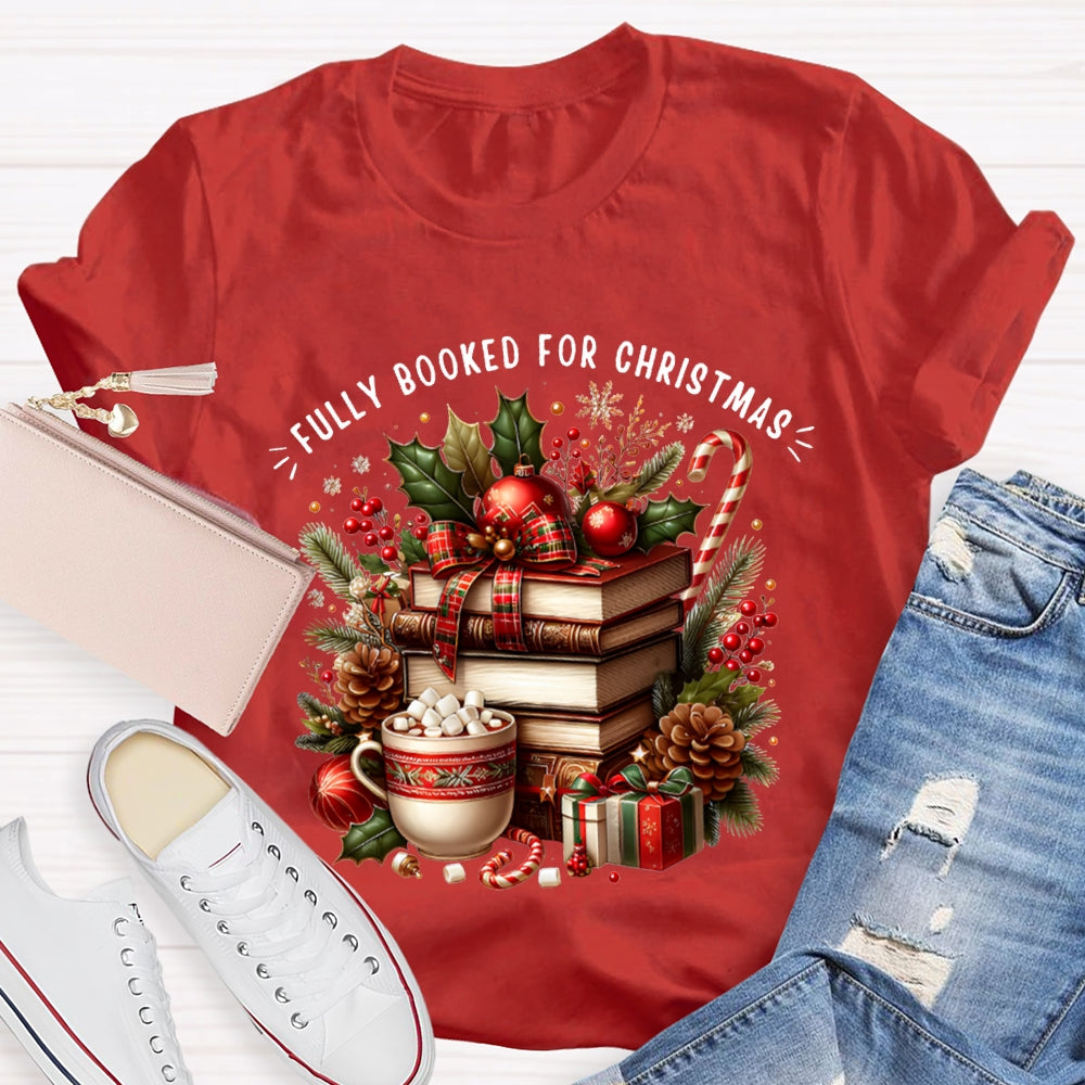 Fully Booked For Christmas Coloring Christmas Books T-shirt
