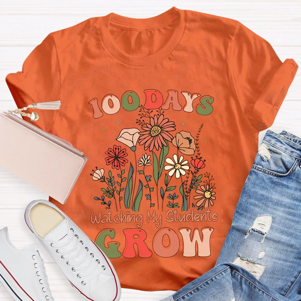 100 Days Watching My Students Grow T-shirt