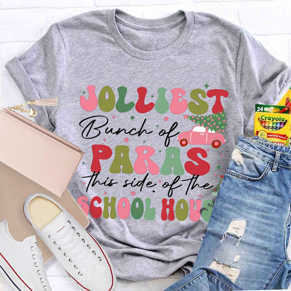 Jolliest Bunch Of Paras This Side Of The School House T-shirt