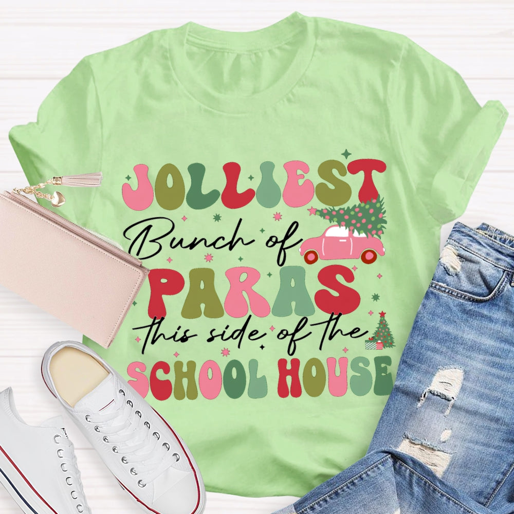 Jolliest Bunch Of Paras This Side Of The School House T-shirt